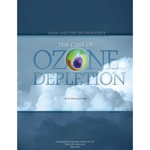 NASA and the Environment: The Case of Ozone Depletion