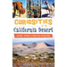 Curiosities of the California Desert: Historic, Offbeat & Forgotten Attractions