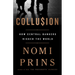 Collusion: How Central Bankers Rigged the World