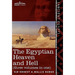 The Egyptian Heaven and Hell (Three Volumes in One: The Book of the Am-Tuat; The Book of Gates; And the Egyptian Heaven and Hell