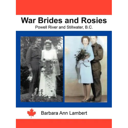 War Brides and Rosies: Powell River and Stillwater, B.C.