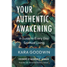 Your Authentic Awakening: A Guide to Every Day