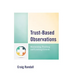 Trust-Based Observations: Maximizing Teaching and Learning Growth
