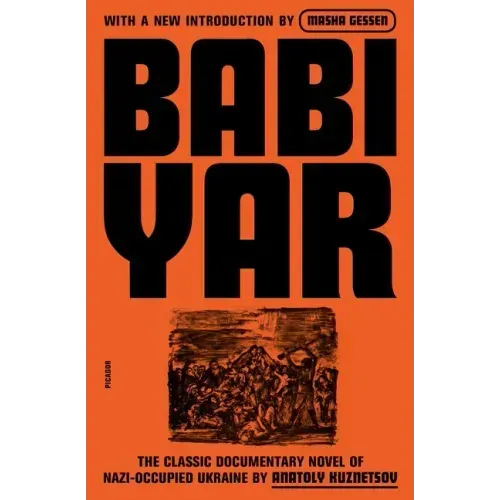 Babi Yar: A Document in the Form of a Novel; New, Complete, Uncensored Version