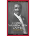 George Washington Carver: A Biography