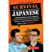 Survival Japanese: How to Communicate Without Fuss or Fear Instantly! (a Japanese Phrasebook)