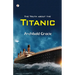 The Truth about the Titanic