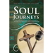 Soul Journeys: Christian Spirituality and Shamanism as Pathways for Wholeness and Understanding