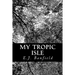 My Tropic Isle