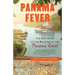 Panama Fever: The Epic Story of the Building of the Panama Canal