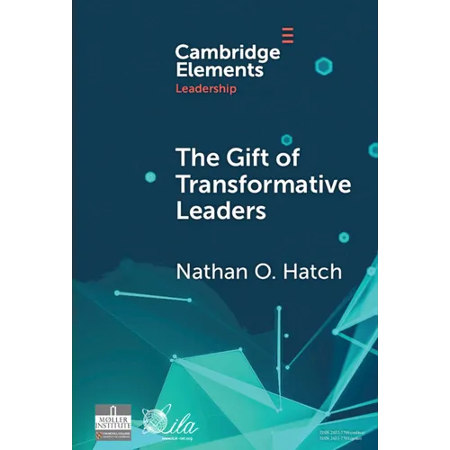 The Gift of Transformative Leaders