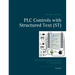 PLC Controls with Structured Text (ST), V3: IEC 61131-3 and best practice ST programming