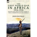 The First World War in Africa 1914-1918: Togoland, South-West Africa, the Cameroons & East Africa