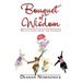 Bouquet of Wisdom: Reflections from the Garden