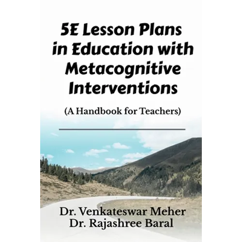 5E Lesson Plans in Education with Metacognitive Interventions