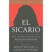 El Sicario: The Autobiography of a Mexican Assassin