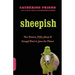 Sheepish: Two Women, Fifty Sheep, and Enough Wool to Save the Planet