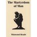 The Martyrdom of Man