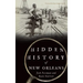 Hidden History of New Orleans