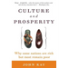 Culture and Prosperity: Why Some Nations Are Rich But Most Remain Poor