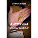 A Montana Gold Miner