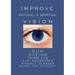 Improve Physical and Spiritual Vision