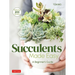 Succulents Made Easy: A Beginner's Guide (Featuring 200 Varieties)