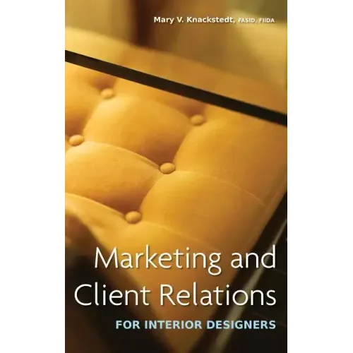 Marketing and Client Relations for Interior Designers