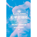 All My Octobers: My Memories of Twelve World Series When the Yankees Ruled Baseball