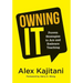 Owning It: Proven Strategies to Ace and Embrace Teaching (Effective Teaching Strategies to Improve Classroom Management and Increase Teacher Empowerme