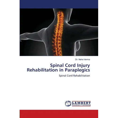 Spinal Cord Injury Rehabilitation in Paraplegics