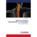 Spinal Cord Injury Rehabilitation in Paraplegics