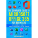 The Complete Guide to Microsoft Office 365 for Beginners: Enhance Your Productivity in 2023