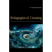 Pedagogies of Crossing: Meditations on Feminism, Sexual Politics, Memory, and the Sacred