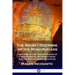 The Secret Doctrine of the Rosicrucians: The Flame of Life, Higher Planes of Consciousness, Metempsychosis and the Seven Cosmic Principles