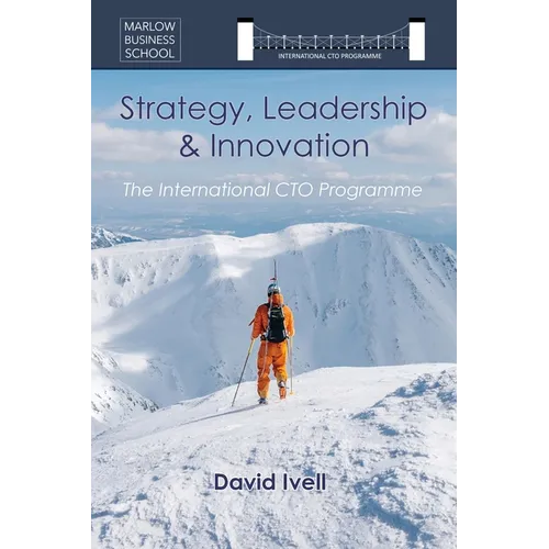 The International CTO Programme: A Blueprint for Technology Strategy, Leadership and Innovation