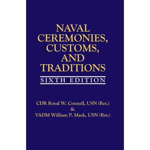 Naval Ceremonies, Customs, and Traditions, 6th EDI