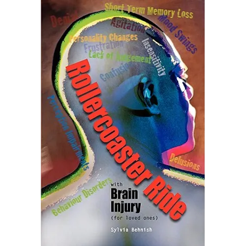 Rollercoaster Ride with Brain Injury (for Loved Ones)