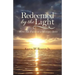 Redeemed by the Light: With the Faith of a Mustard Seed