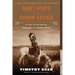 Short Nights of the Shadow Catcher: The Epic Life and Immortal Photographs of Edward Curtis