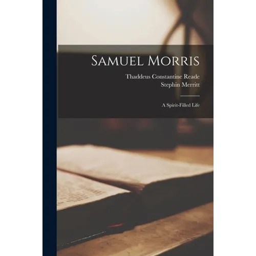 Samuel Morris: A Spirit-filled Life