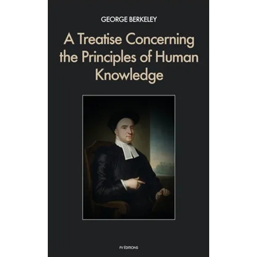 A Treatise Concerning the Principles of Human Knowledge
