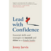 Lead with Confidence: Essential skills and strategies to succeed and shine as a female leader