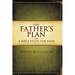 The Father's Plan: A Bible Study for Dads
