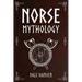 Norse Mythology: Tales of Norse Gods, Heroes, Beliefs, Rituals & the Viking Legacy