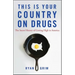 This Is Your Country on Drugs: The Secret History of Getting High in America