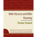 Bible Mystery and Bible Meaning - Thomas Troward