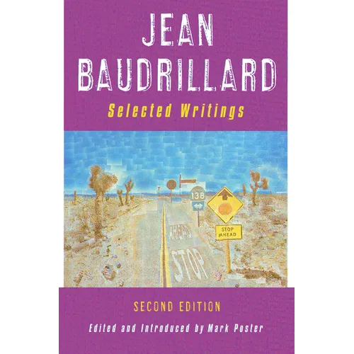 Jean Baudrillard: Selected Writings: Second Edition