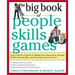 The Big Book of People Skills Games: Quick, Effective Activities for Making Great Impressions, Boosting Problem-Solving Skills and Improving Customer