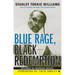 Blue Rage, Black Redemption: A Memoir